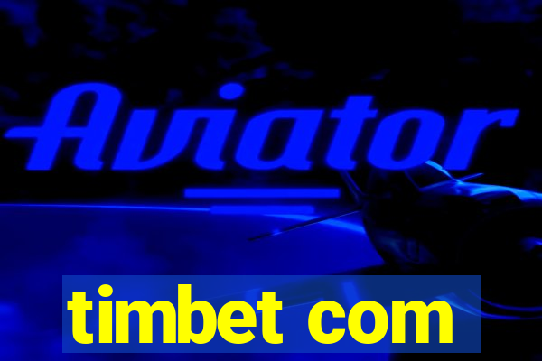 timbet com